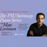 Max Levinson - PSU Steinway Piano Series